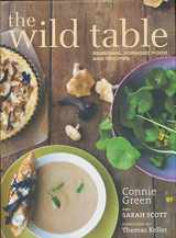 9780670022267-0670022268-The Wild Table: Seasonal Foraged Food and Recipes