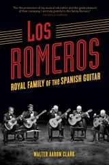 9780252083563-0252083563-Los Romeros: Royal Family of the Spanish Guitar (Music in American Life)