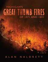 9781718122819-1718122810-Michigan's Great Thumb Fires of 1871 and 1881