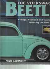 9780760710197-0760710198-The Volkswagen Beetle: Vintage, Restored and Customized, Featuring the New Beetle