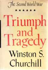 9780395075401-0395075408-Triumph and Tragedy (The Second World War, Volume 6)