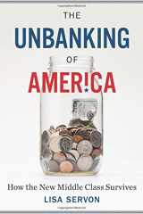 9780544602311-0544602315-The Unbanking of America: How the New Middle Class Survives