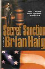9780446527439-0446527432-Secret Sanction: A Novel