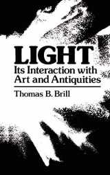 9780306404160-0306404168-Light:Its Interaction with Art and Antiquities