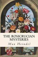 9781503111820-1503111822-The Rosicrucian Mysteries