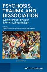 9781119952855-1119952859-Psychosis, Trauma and Dissociation: Evolving Perspectives on Severe Psychopathology