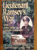 9781574880526-1574880527-Lieutenant Ramsey's War: From Horse Soldier to Guerrilla Commander
