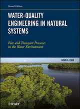 9781118459379-1118459377-Water-Quality Engineering in Natural Systems: Fate and Transport Processes in the Water Environment