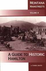 9780917298677-0917298675-Montana Mainstreets, Vol. 4: A Guide to Historic Hamilton