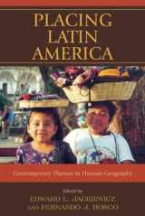 9780742556430-0742556433-Placing Latin America: Contemporary Themes in Human Geography