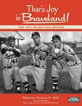 9781933599717-1933599715-Thar's Joy in Braveland: The 1957 Milwaukee Braves (Sabr Digital Library)