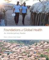 9780190647940-0190647949-Foundations of Global Health: An Interdisciplinary Reader