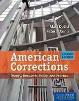 9781449645403-1449645402-American Corrections: Theory, Research, Policy, and Practice: Theory, Research, Policy, and Practice