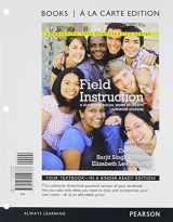 9780205021741-0205021743-Field Instruction: A Guide for Social Work Students, Updated Edition, Books a la Carte Plus MySocialWorkLab with eText -- Access Card Package (6th Edition) (Connecting Core Competencies)