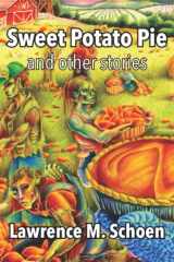 9781951391645-1951391640-Sweet Potato Pie: and other stories