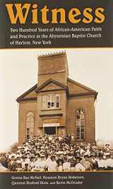 9780802863416-0802863418-Witness: Two Hundred Years of African-American Faith and Practice at the Abyssinian Baptist Church of Harlem, New York
