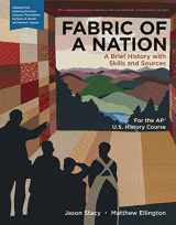 9781319178178-1319178170-Fabric of a Nation: A Brief History with Skills and Sources, For the AP® Course