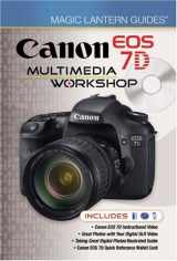 9781600596926-1600596924-Magic Lantern Guides®: Canon EOS 7D Multimedia Workshop