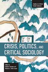 9781608462018-1608462013-Crisis, Politics and Critical Sociology (Studies in Critical Social Sciences)