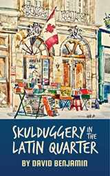 9781732523524-1732523525-Skulduggery in the Latin Quarter