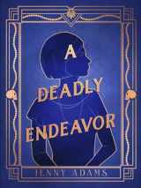 9781639106950-1639106952-A Deadly Endeavor: A Novel (A Deadly Twenties Mystery)