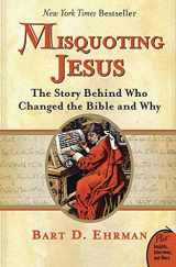 9780060859510-0060859512-Misquoting Jesus: The Story Behind Who Changed the Bible and Why