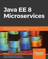 9781788475143-1788475143-Java EE 8 Microservices: Learn how the various components of Java EE 8 can be used to implement the microservice architecture