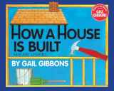 9780823412327-0823412326-How a House Is Built (New & Updated)