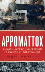 9780199751716-0199751714-Appomattox: Victory, Defeat, and Freedom at the End of the Civil War
