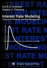 9780984422128-0984422129-Interest Rate Modeling. Volume 3: Products and Risk Management