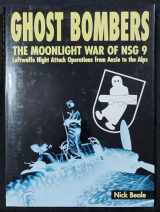 9781903223154-1903223156-Ghost Bombers- The Moonlight War of NSG 9 Luftwaffe Night Attack Operations from Anzio to the Alps