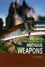 9789036614887-9036614880-The Complete Encyclopedia of Antique Firearms: An Expert Guide to Firearms and Their Development