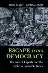 9781316507131-1316507130-Escape from Democracy: The Role of Experts and the Public in Economic Policy