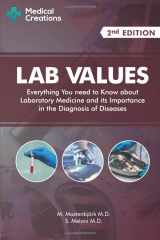 9781734741308-1734741309-Lab Values: Everything You Need to Know about Laboratory Medicine and its Importance in the Diagnosis of Diseases: Second Edition