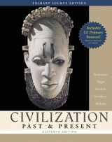 9780321423320-0321423321-Civilization Past & Present, Single Volume Edition, Primary Source Edition (Book Alone) (11th Edition) (MyHistoryLab Series)