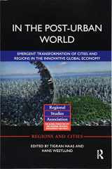 9781138394155-1138394157-In The Post-Urban World: Emergent Transformation of Cities and Regions in the Innovative Global Economy (Regions and Cities)