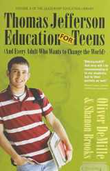9780983099673-0983099677-Thomas Jefferson Education for Teens, and Every Adult Who Wants to Change the world