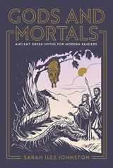9780691199207-0691199205-Gods and Mortals: Ancient Greek Myths for Modern Readers