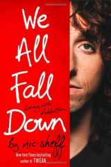 9780316080828-0316080829-We All Fall Down: Living with Addiction