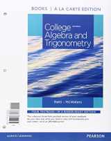 9780321979148-0321979141-College Algebra and Trigonometry, Books a la Carte Edition Plus MyLab Math -- Access Card Package (3rd Edition)