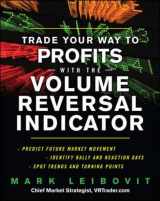 9780071740135-0071740139-Trade Your Way to Profits With the Volume Reversal Indicator