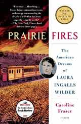 9781250182487-1250182484-Prairie Fires: The American Dreams of Laura Ingalls Wilder