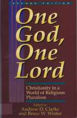 9780951835623-0951835629-One God, one Lord: Christianity in a world of religious pluralism (Tyndale House studies)
