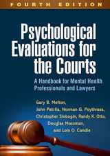 9781462532667-1462532667-Psychological Evaluations for the Courts: A Handbook for Mental Health Professionals and Lawyers