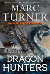 9780765337139-0765337134-Dragon Hunters: The Chronicle of the Exile, Book Two (The Chronicles of the Exile)