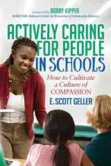 9781683502494-1683502493-Actively Caring for People in Schools: How to Cultivate a Culture of Compassion