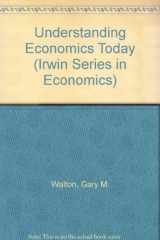 9780256172362-0256172366-Understanding Economics Today (Irwin Series in Economics)