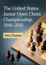 9781476668819-1476668817-The United States Junior Open Chess Championship, 1946-2016