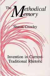9780809316151-0809316153-The Methodical Memory: Invention in Current-Traditional Rhetoric