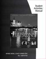 9781305642782-1305642783-Student Activities Manual and iLrn Heinle Learning Center, 4 terms (24 months) Printed Access Card for Wong/Weber-Feve/Ousselin/VanPatten's Liaisons: An Introduction to French